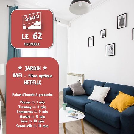 Le 62 - Spacieux T2 Avec Jardin, Parking & Tramway Grenoble Exteriér fotografie